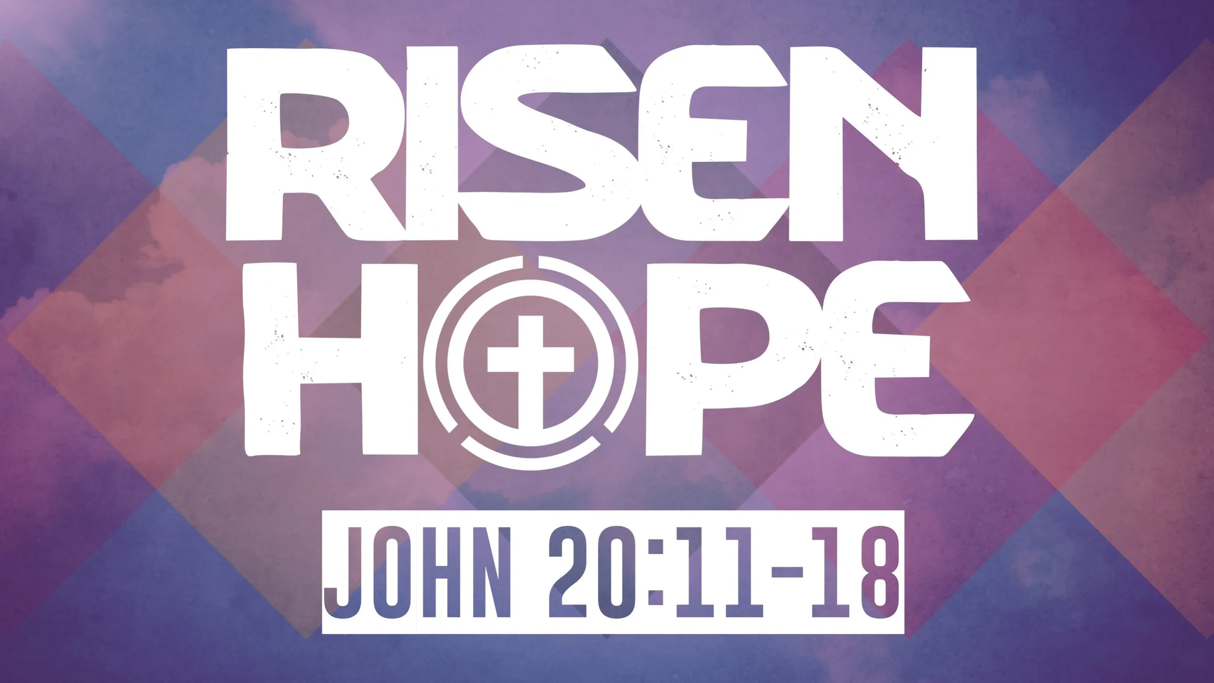 Risen Hope | John 20:11-18