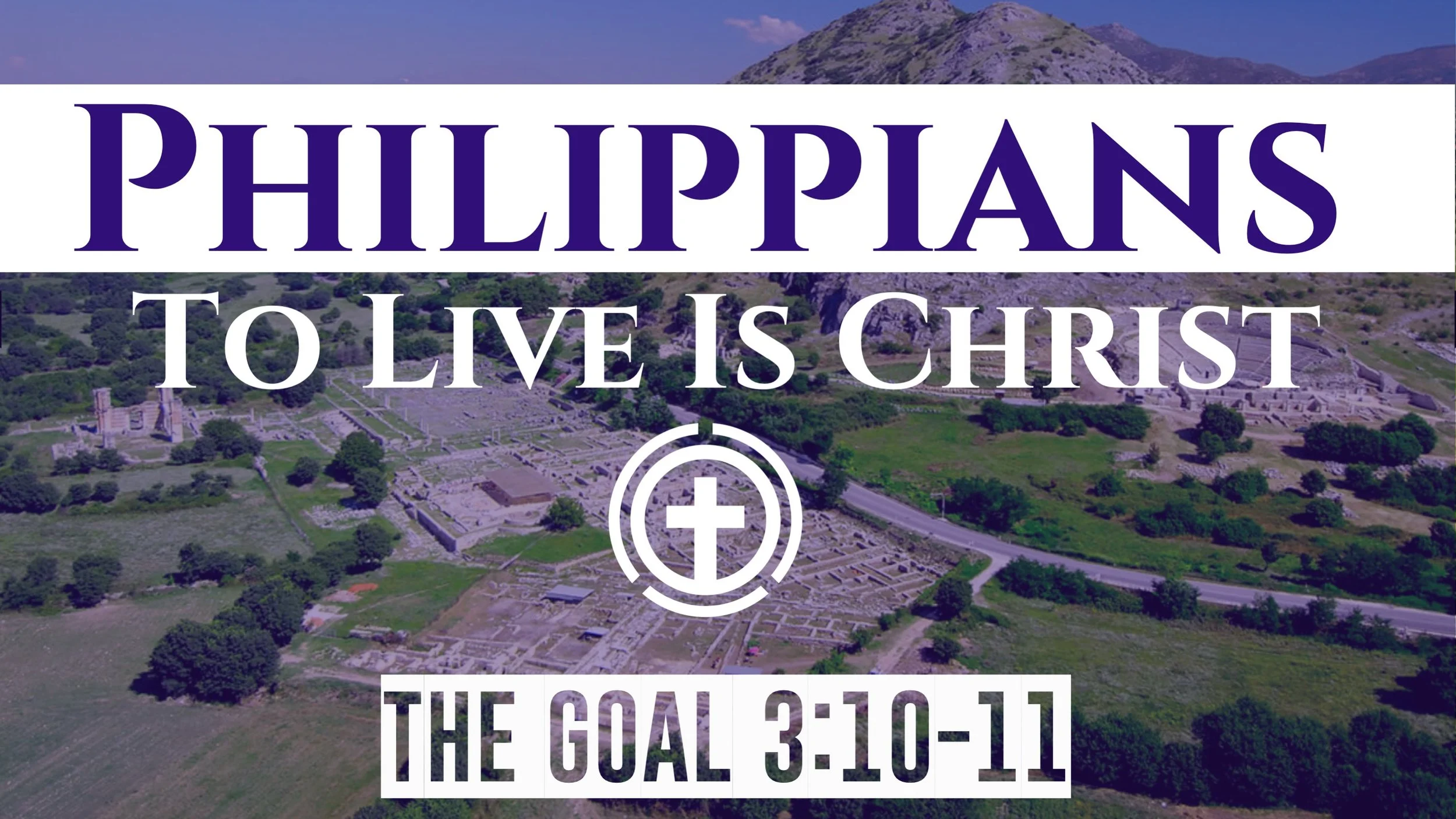 The Goal | Philippians 3:10-11