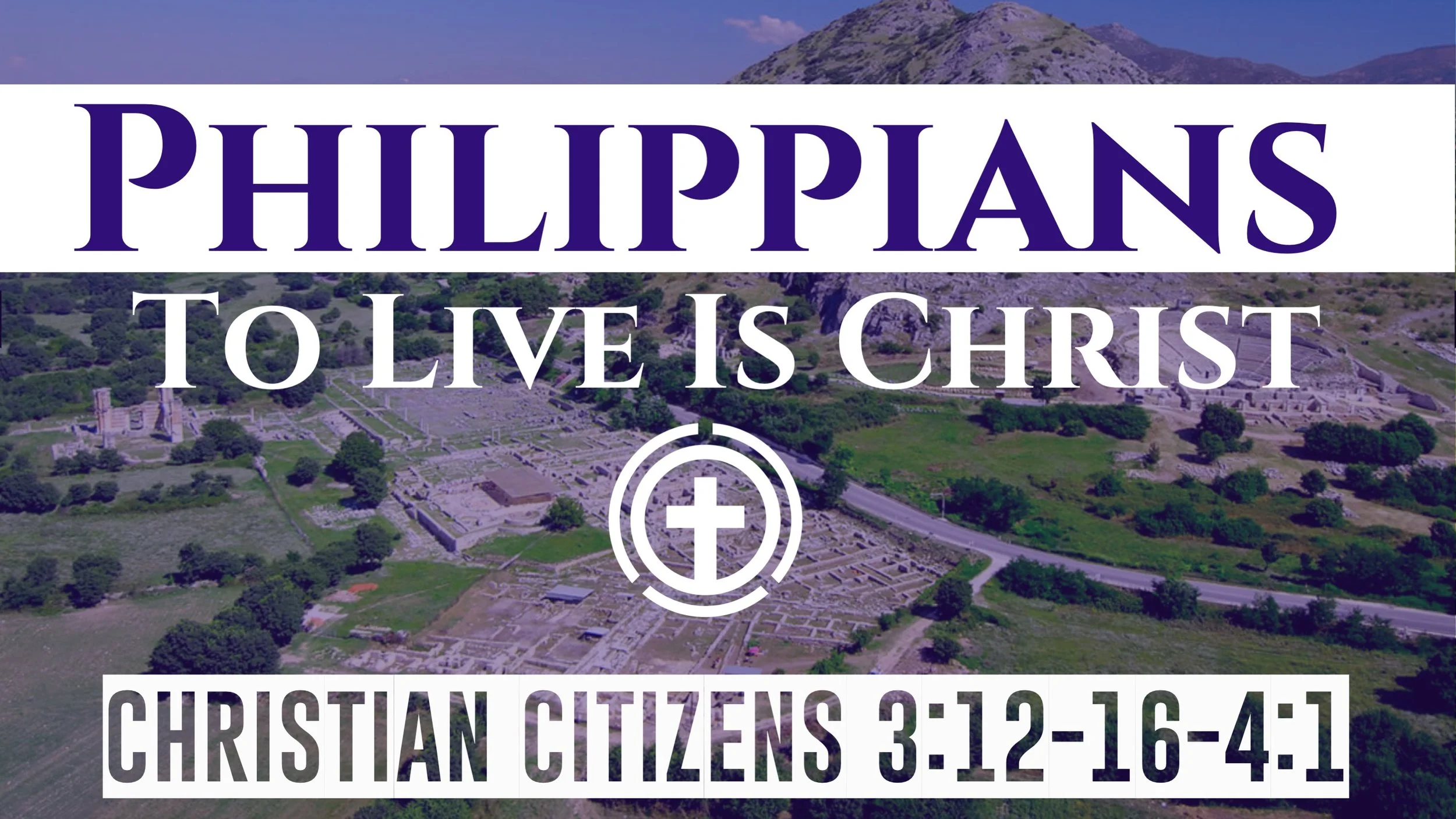 Christian Citizens | Philippians 3:16-4:1