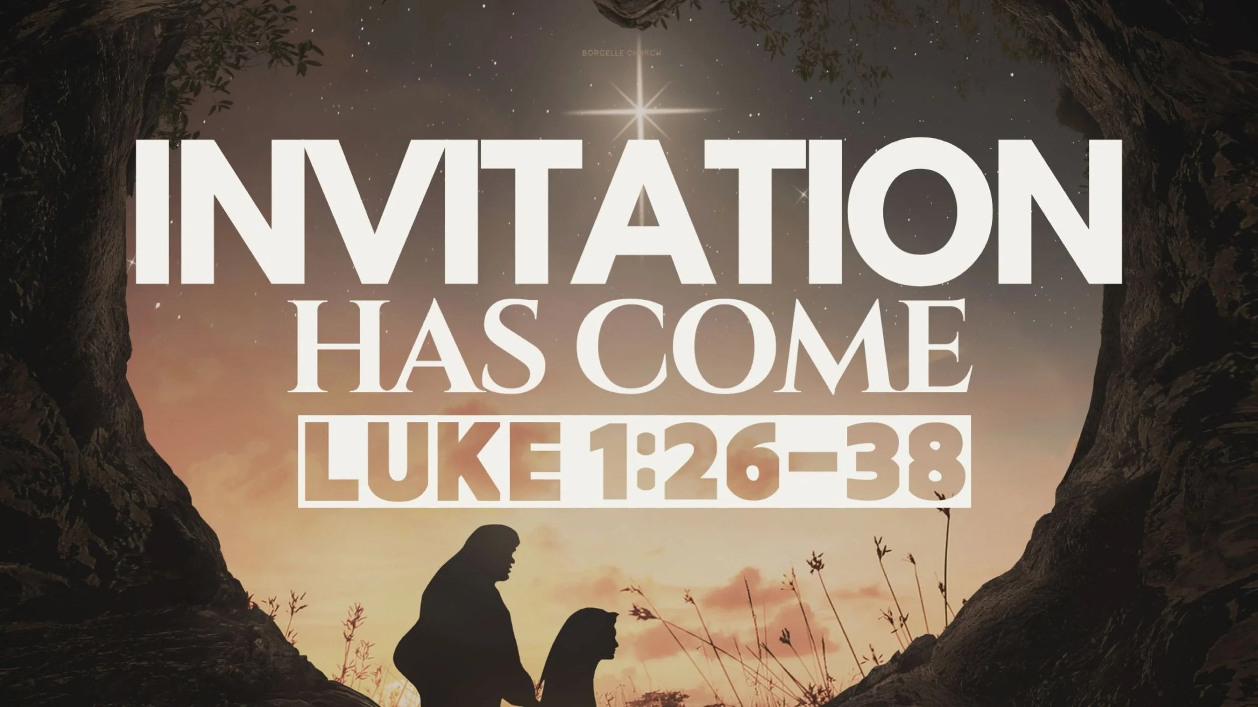Invitation Has Come | Luke 1:26-38