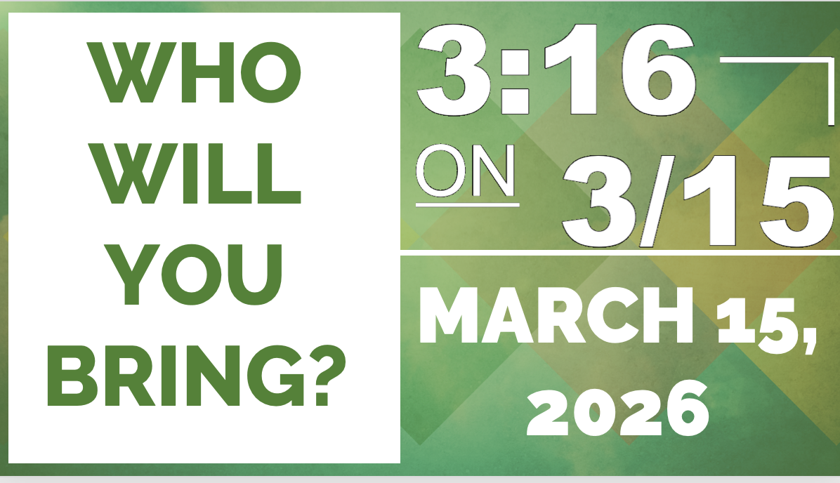 3:16 on 3/15 Outreach Event