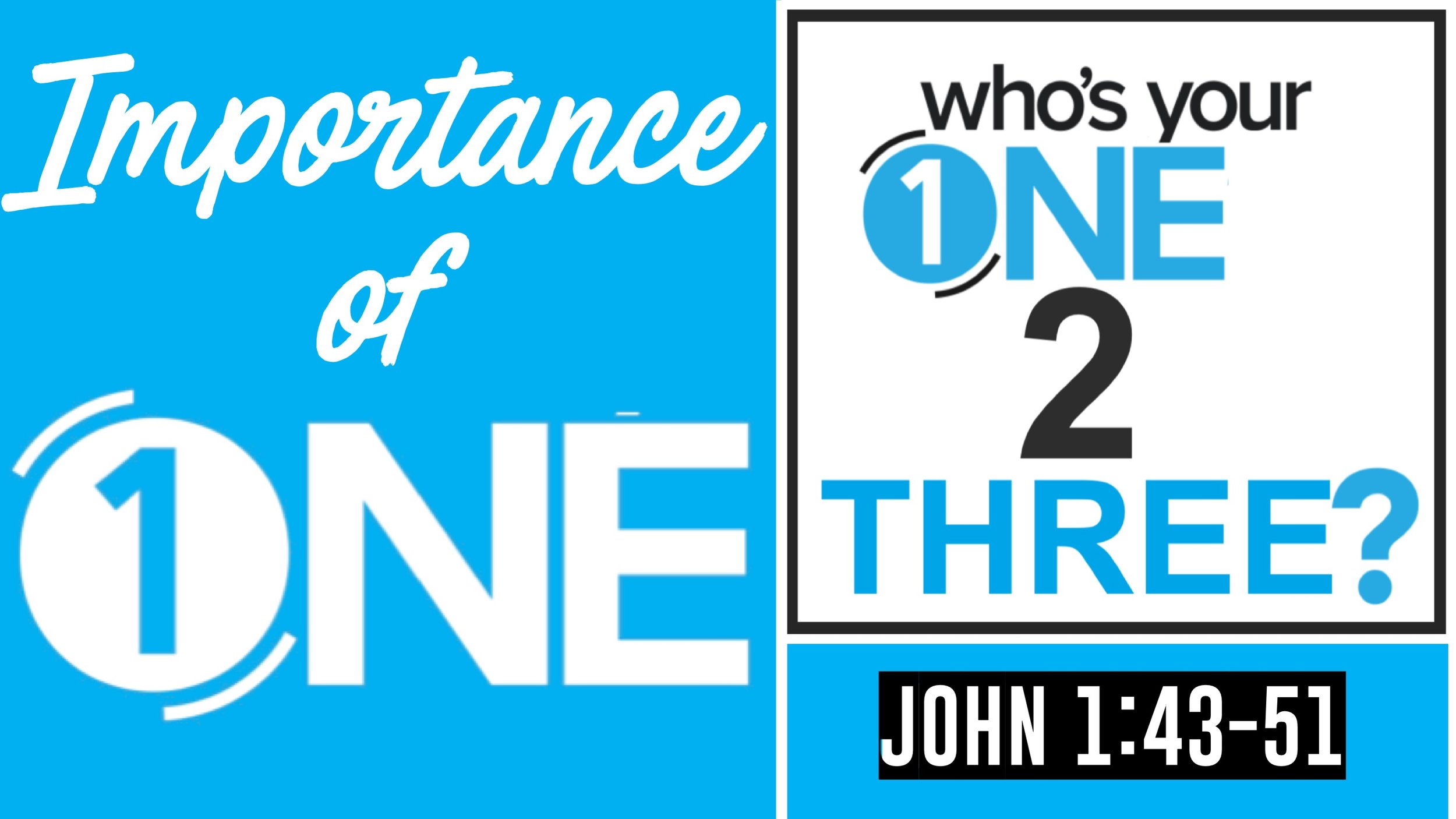 The Importance of One | WY123? | John 1:43-51