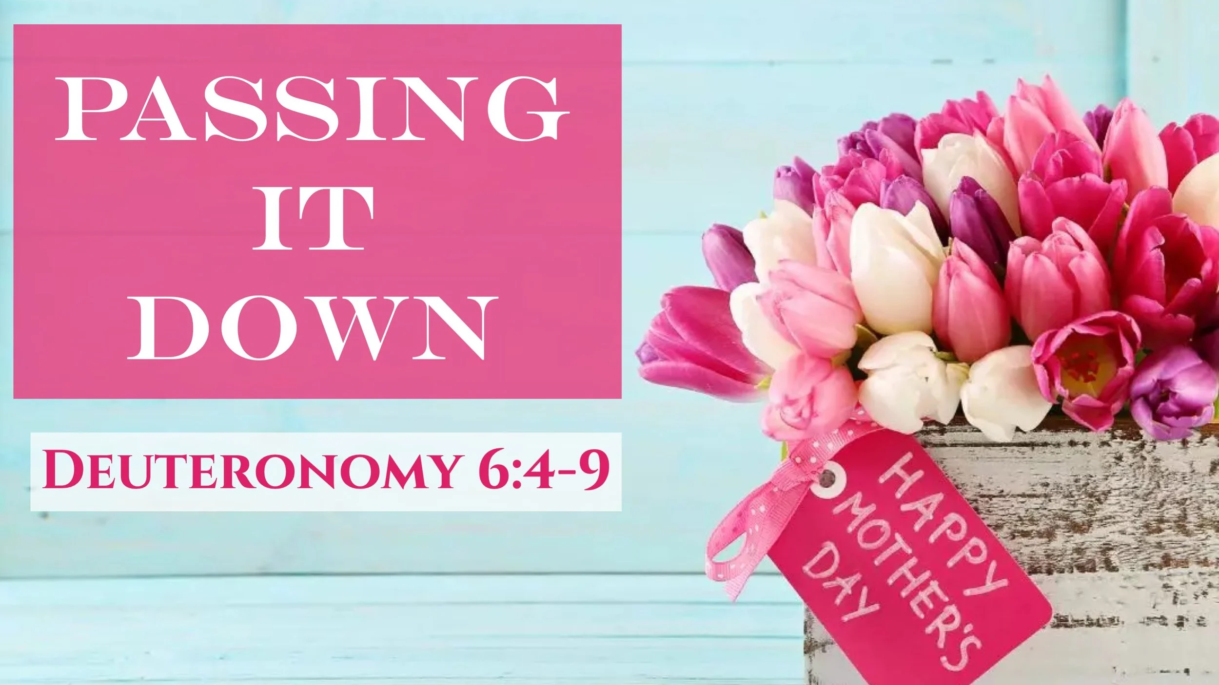 Passing It Down | Deuteronomy 6:4-9