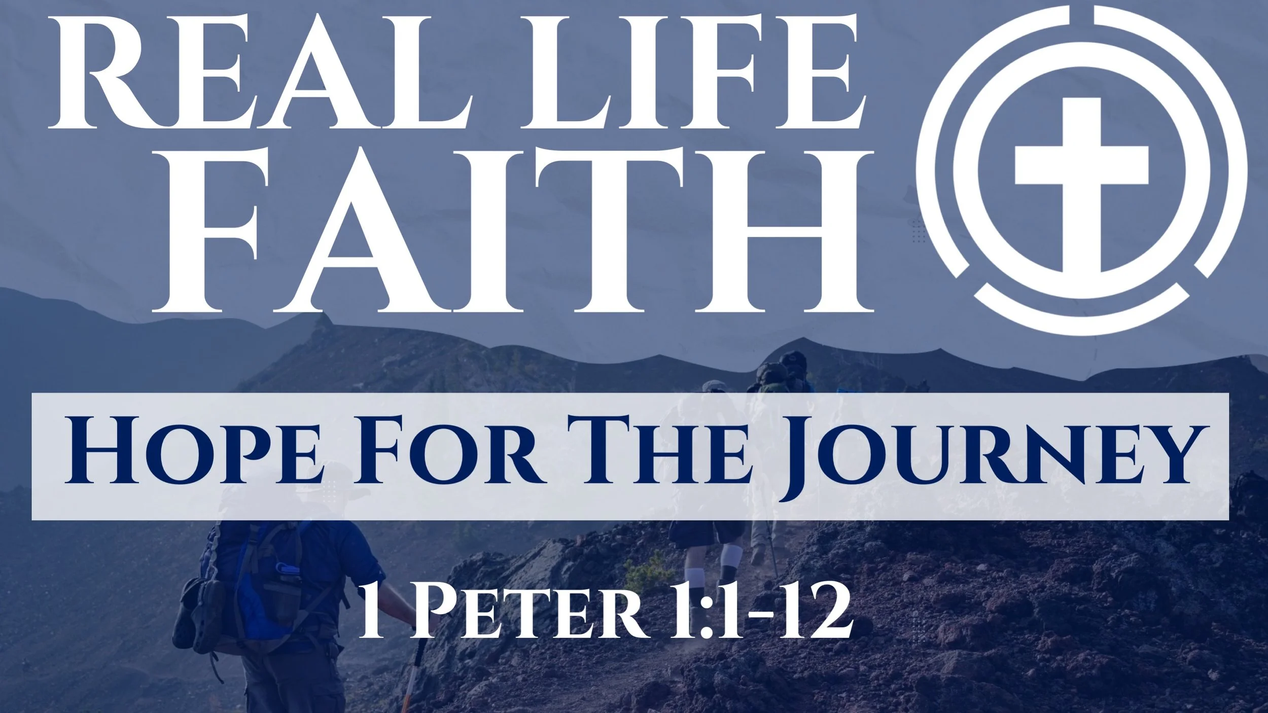 Hope For The Journey | 1 Peter 1:1-12