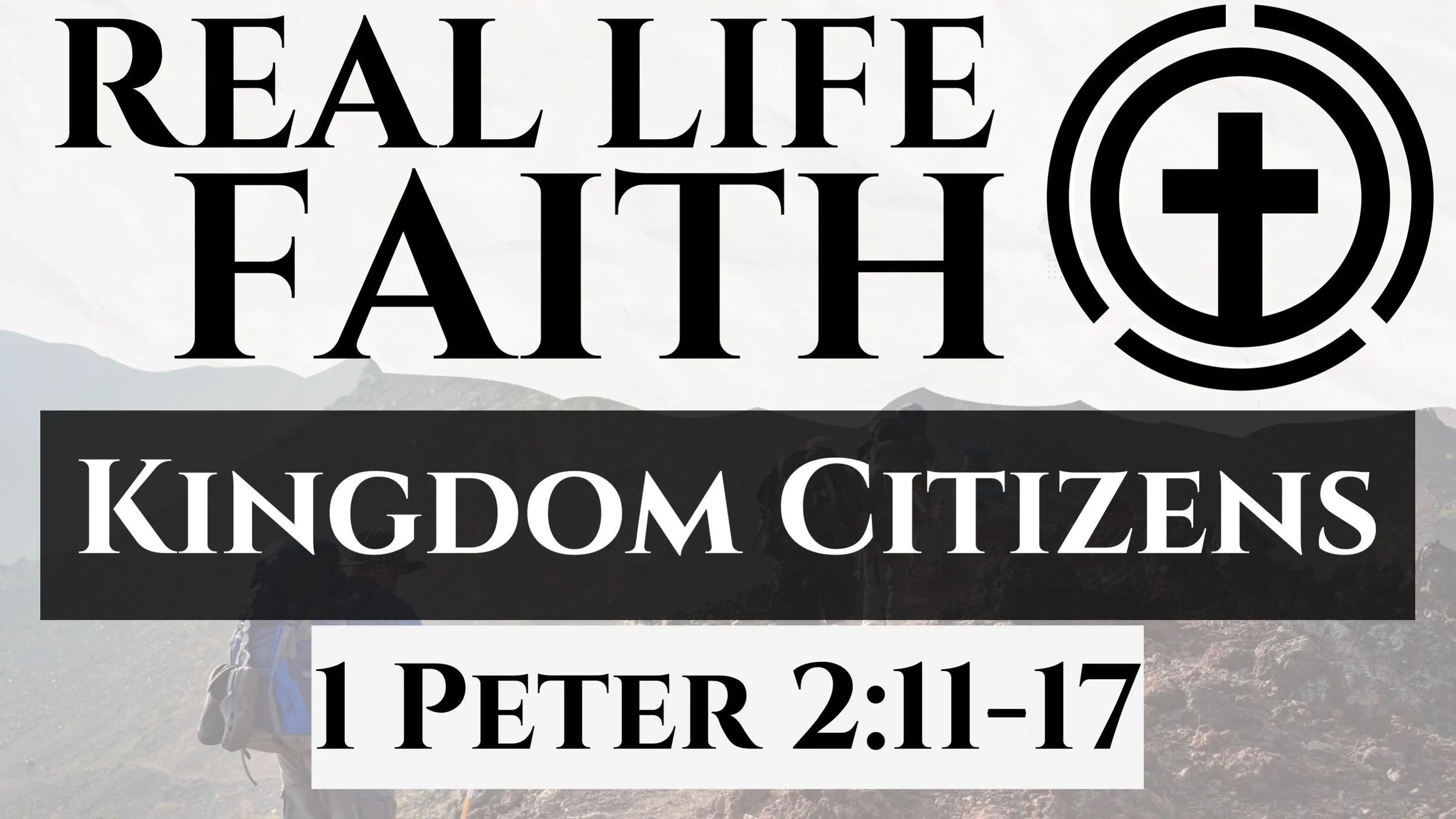 Kingdom Citizens | 1 Peter 2:11-17