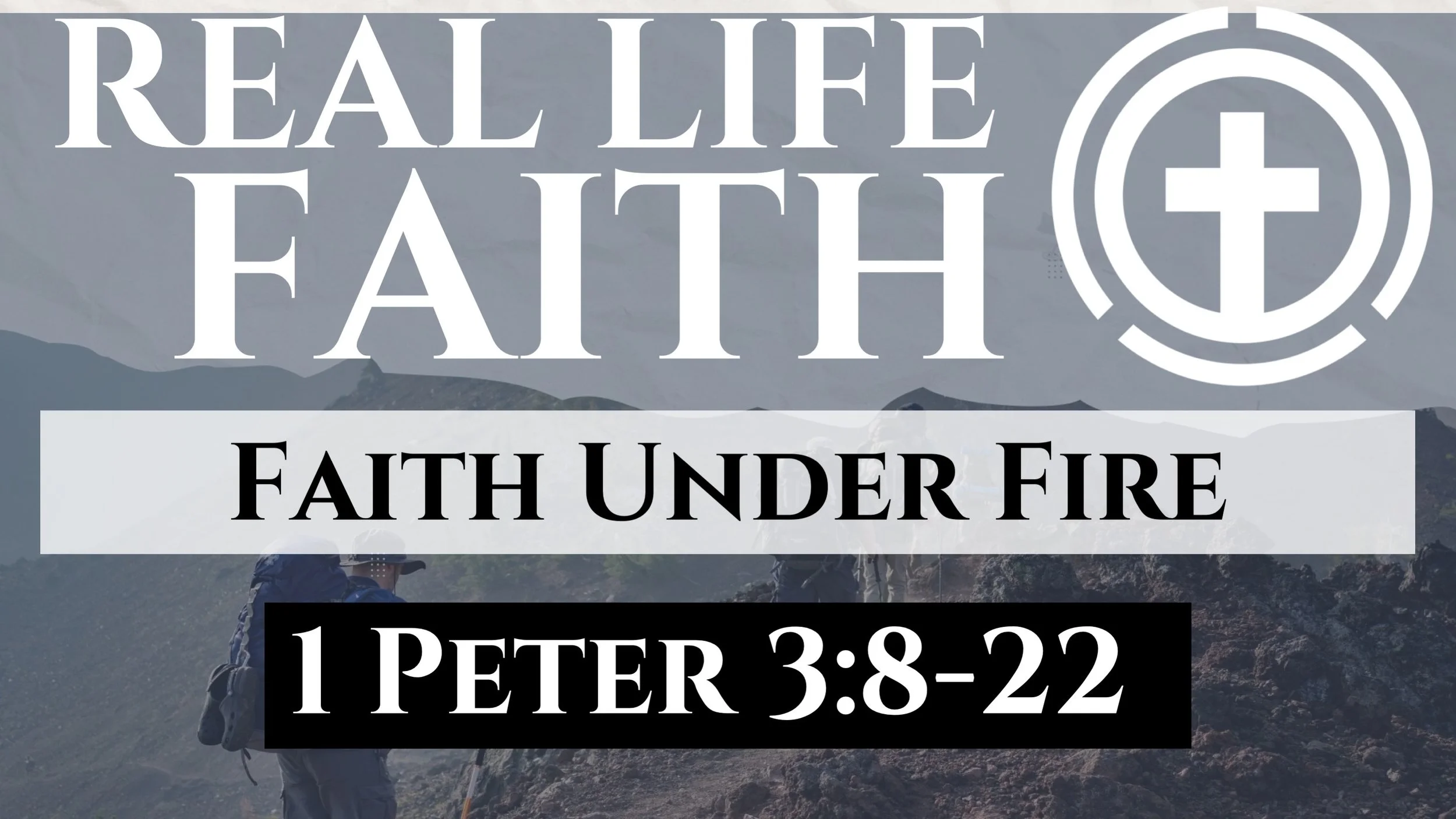  Faith Under Fire | 1 Peter 3:8-22
