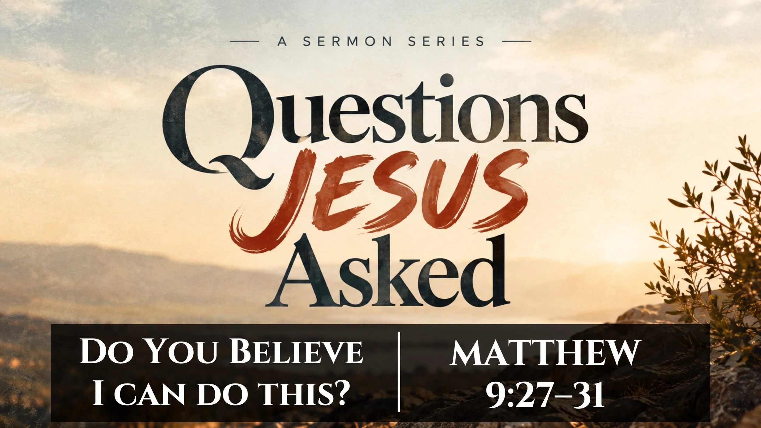 Do You Believer I Can Do This?