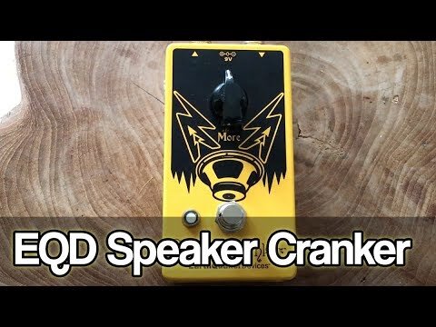Speaker Cranker スピーカークランカー — EarthQuaker Devices