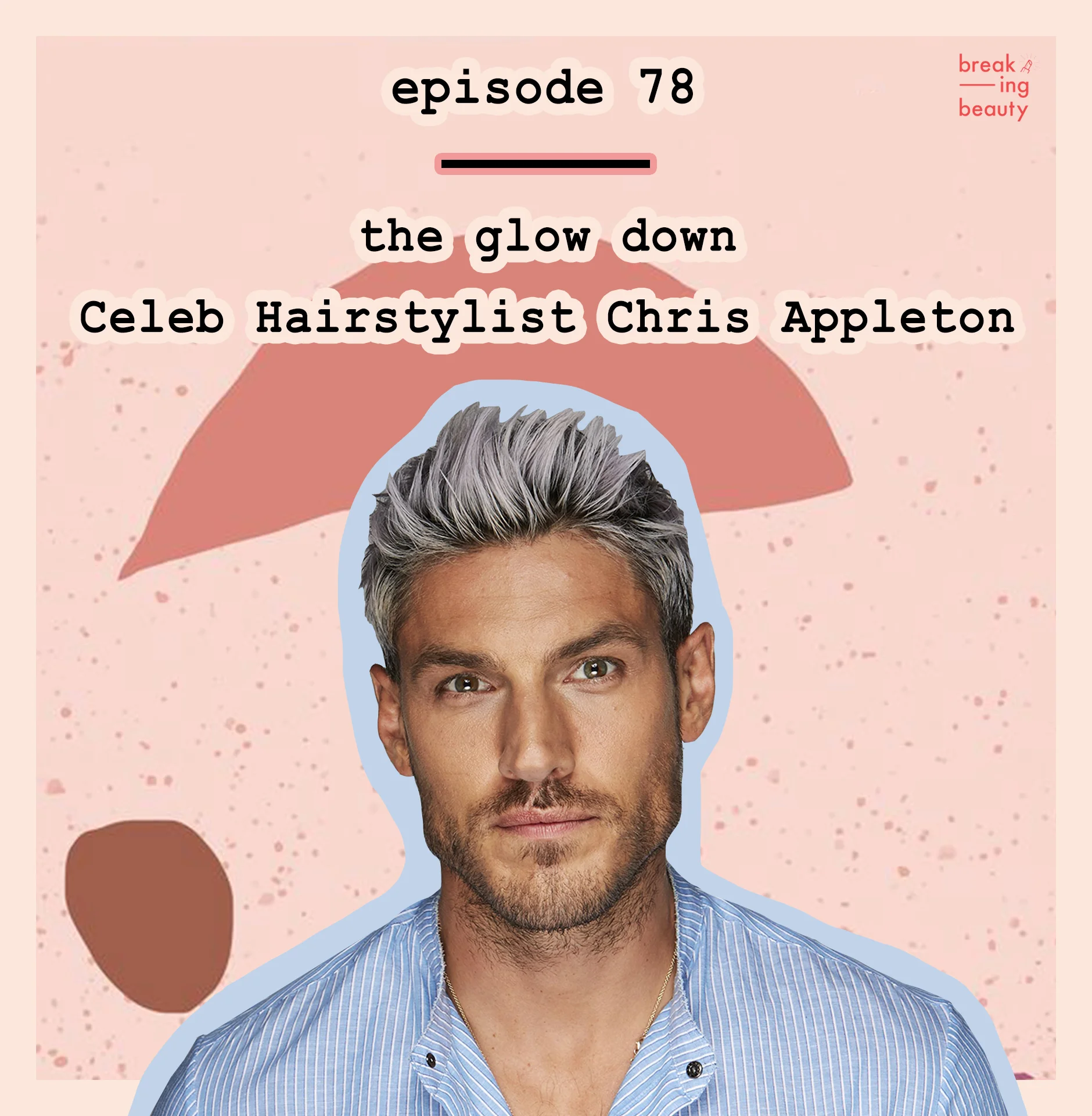 Post Breaking Beauty Podcast