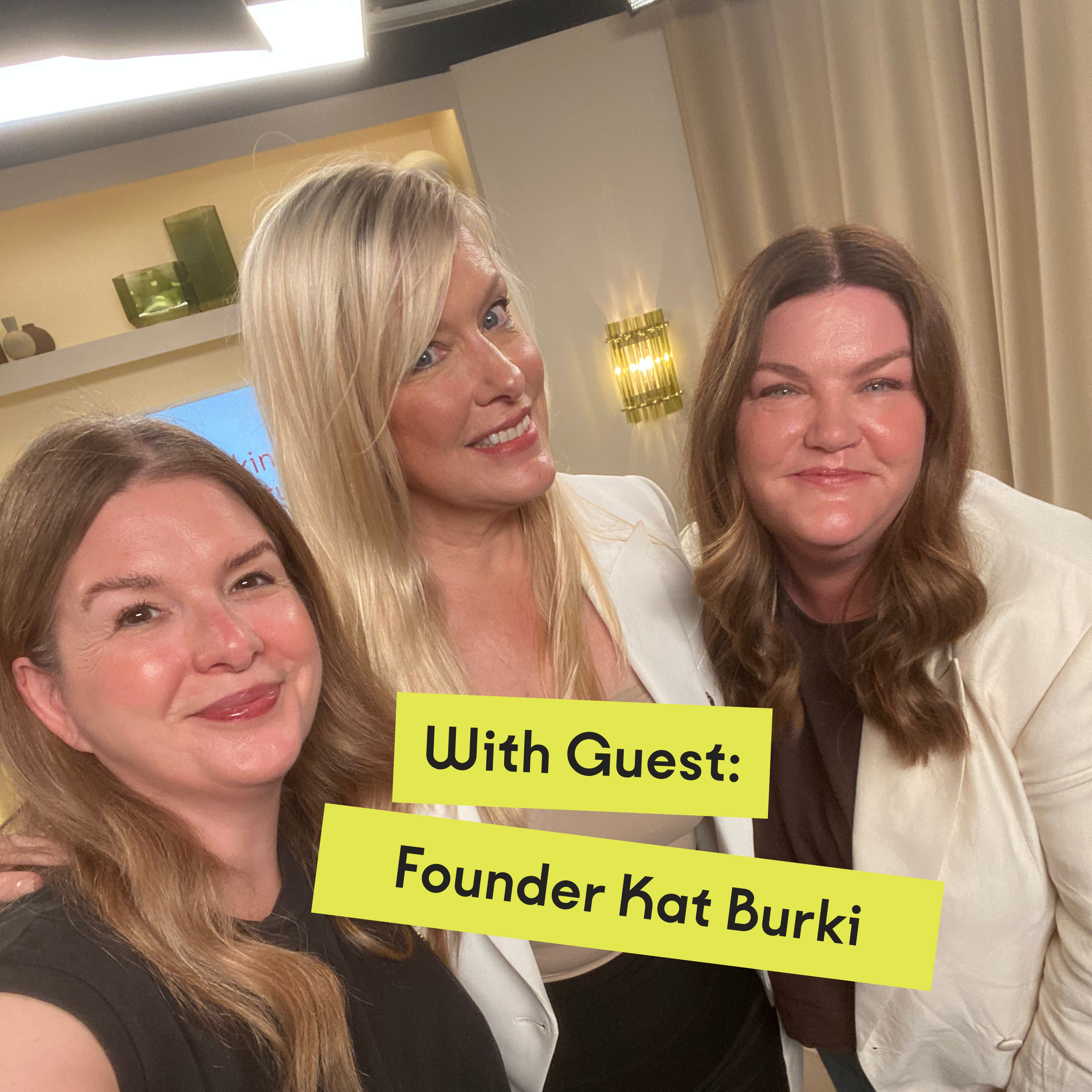 Ep 463 - What Comes After “Clean” Beauty? Kat Burki on How-to Shop For Skincare Beyond What’s *Not* On the Ingredient List