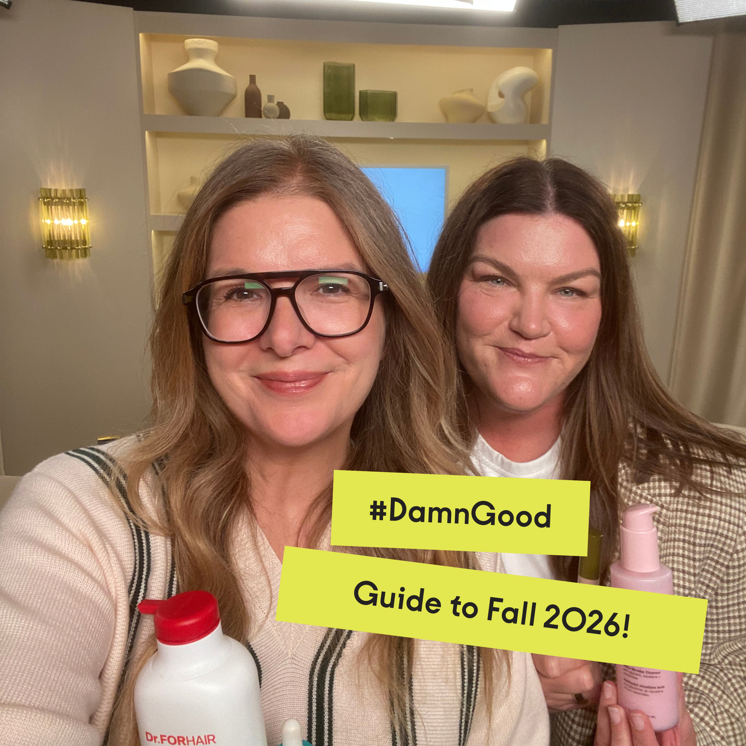 Ep 467 - The #DamnGood Fall 2026 Products We Can't Stop Talking About