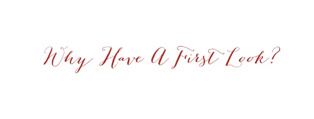 Why Have A First Look?.jpeg