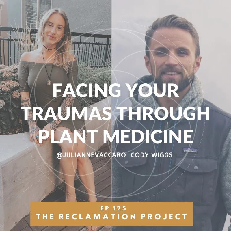 Podcast: Facing Trauma Through Plant Medicine