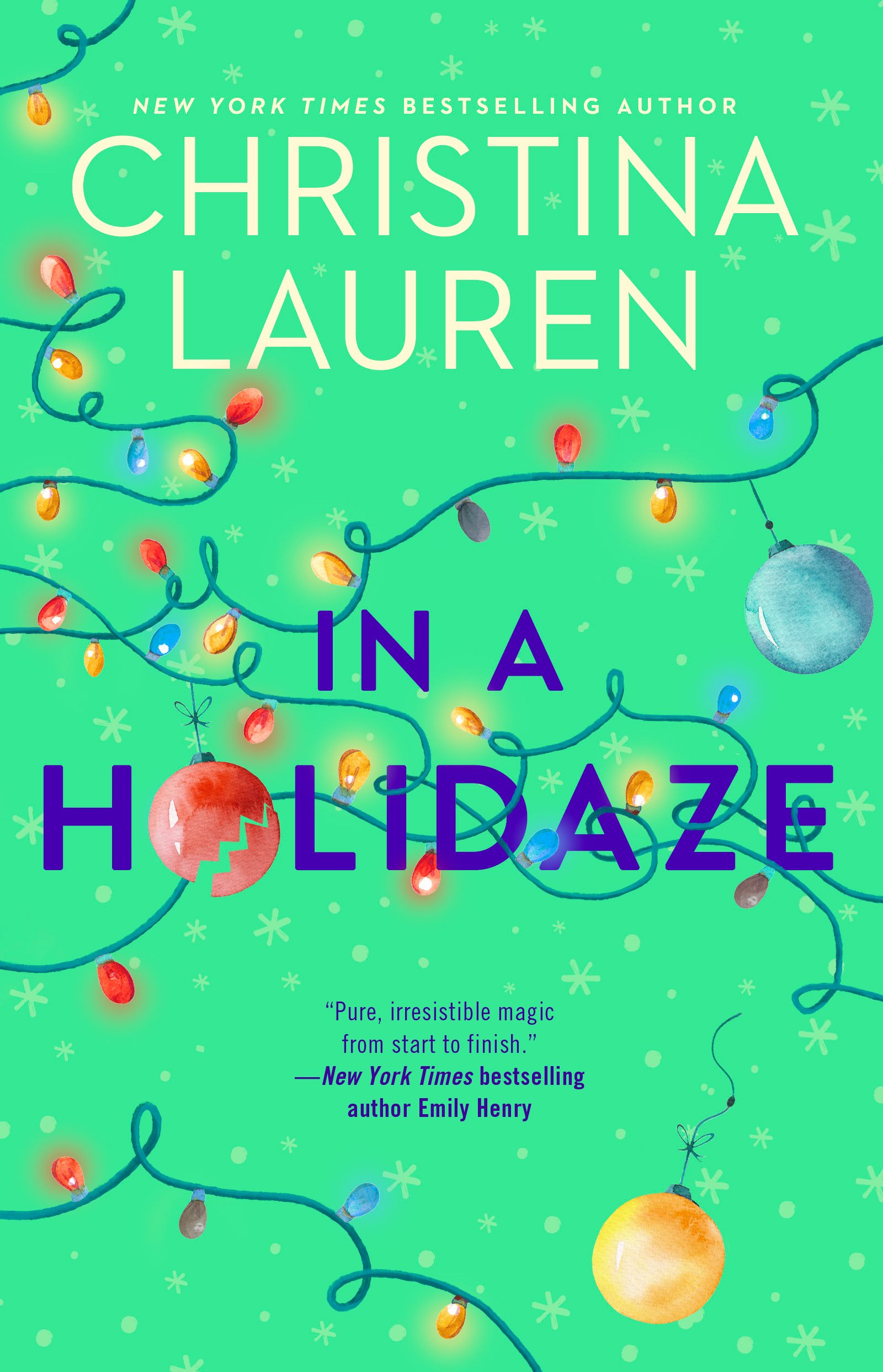 Cover for In a Holidaze by Christina Lauren with a bright green background and Christmas lights surrounding the book title