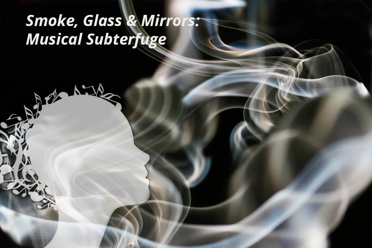 Musical Luminati 3: Smoke, Glass and Mirrors – Musical Subterfuge
