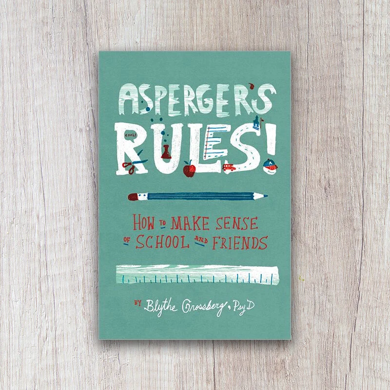Asperger's Rules!- How to Make Sense of School and Friends.jpg