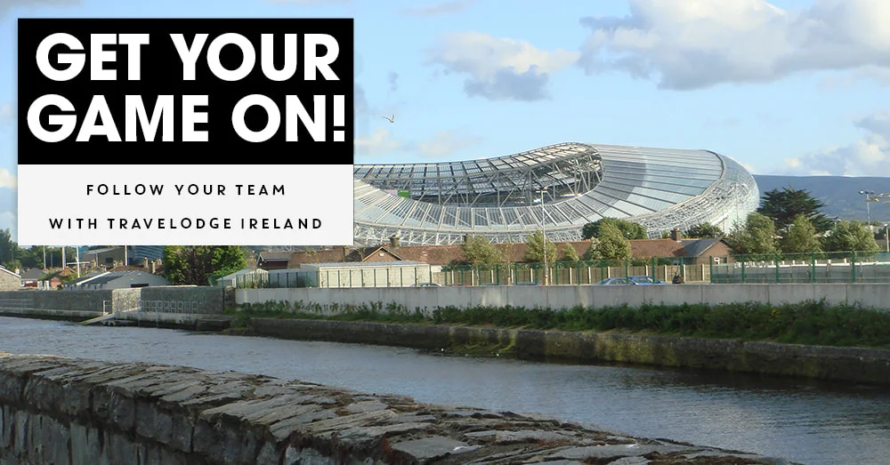 Cheer Leinster Rugby on and stay near with a Travelodge Dublin Hotel