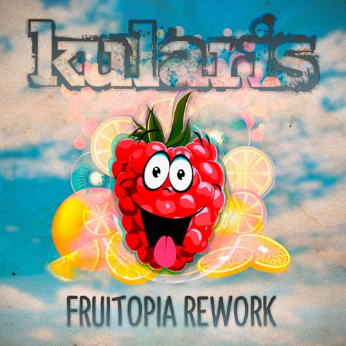 162.Kularis - Fruitopia Rework.jpg