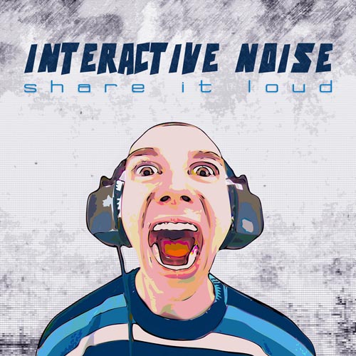169.Interactive noise - Share it Loud _ep_( 1500X1500 pixels ).jpg