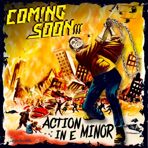 213.Coming Soon!!! - Action In E Minor for hannes.jpg