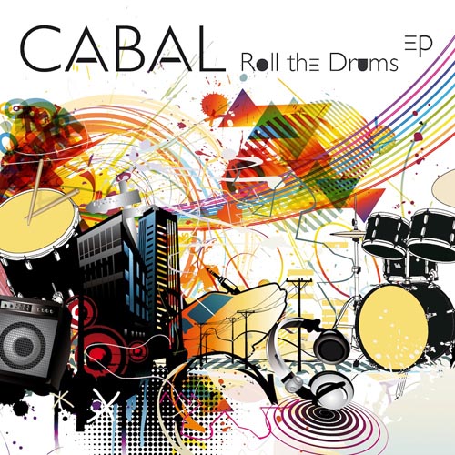 269.CABAL - ROLL THE DRUMS EP COVER.jpg