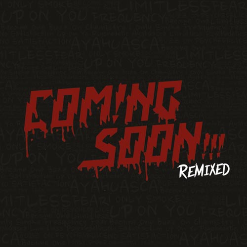 9.Coming Soon - Remixed - Cover.jpg