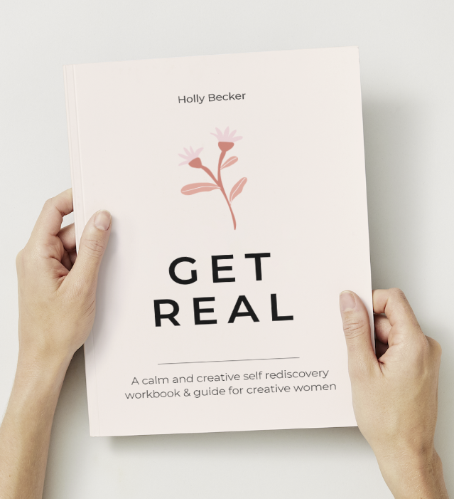Get Real: A Calm, Creative Guide to Dream Bigger and Trust Yourself
