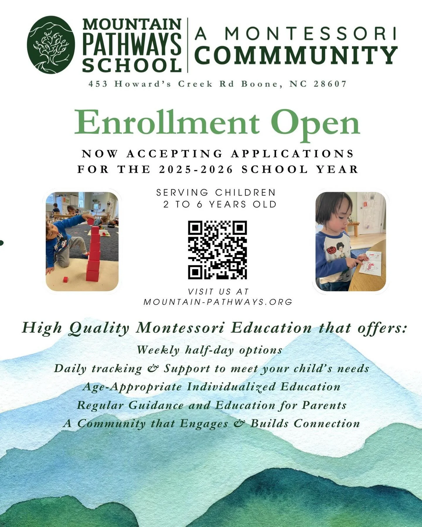 ENROLLMENT OPEN for 2025-2026 school year. Visit us at Mountain-Pathways.org to learn more about our programs and complete our enrollment application. 

📣Now offering full and half day options for children 2 to 6 years old

High quality Montessori E