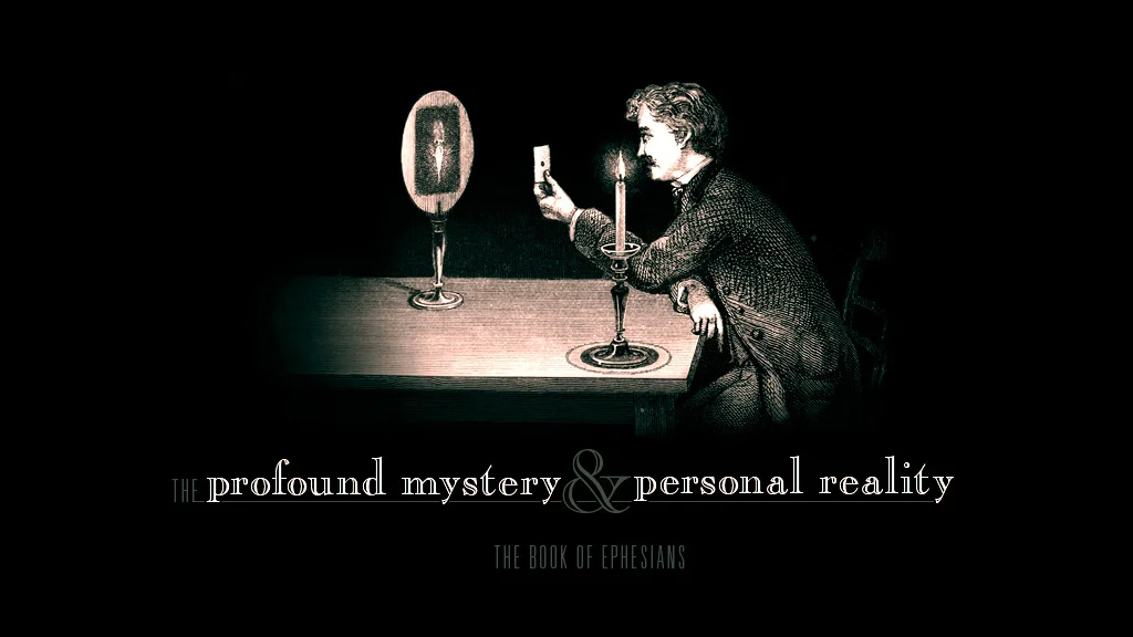 The Profound Mystery & Personal Reality