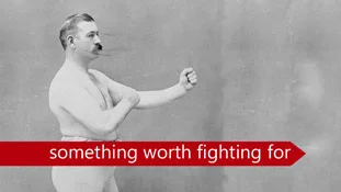 Something Worth Fighting For