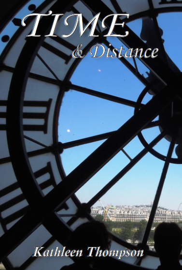 TIME AND DISTANCE by Kathleen Thompson