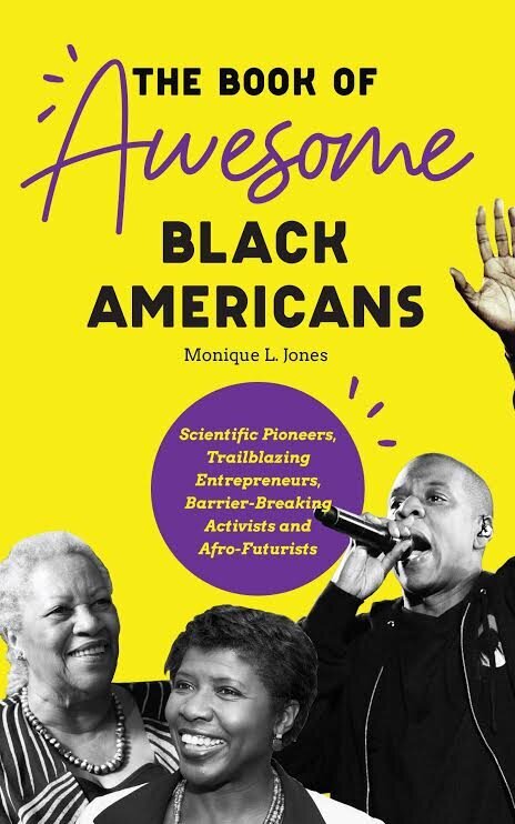 THE BOOK OF AWESOME BLACK AMERICANS  by Monique L. Jones