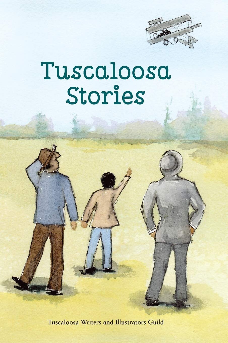 TUSCALOOSA STORIES by Tuscaloosa Writers and Illustrators Guild