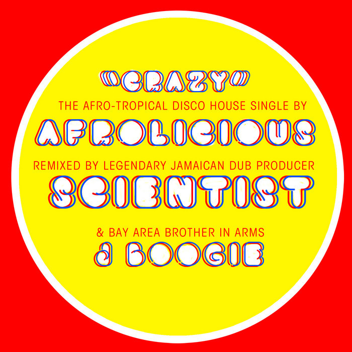 Crazy (Scientist & J Boogie Remixes) (2014)