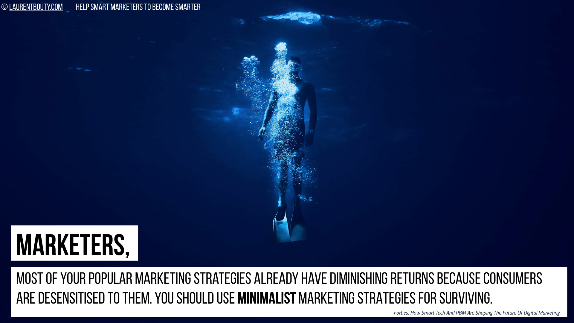 Marketers, You need Minimalist Marketing Strategies for Surviving