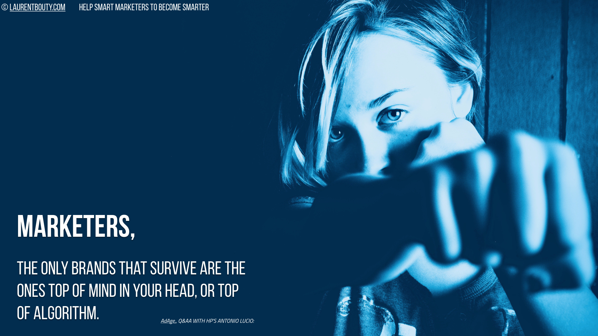 Marketers, The only Brands that survive are ...