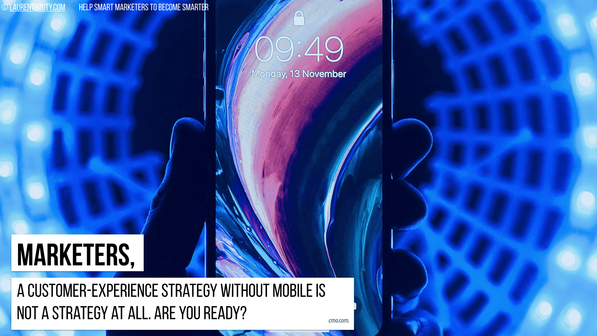 Marketers, Customer-experience strategy needs to be mobile