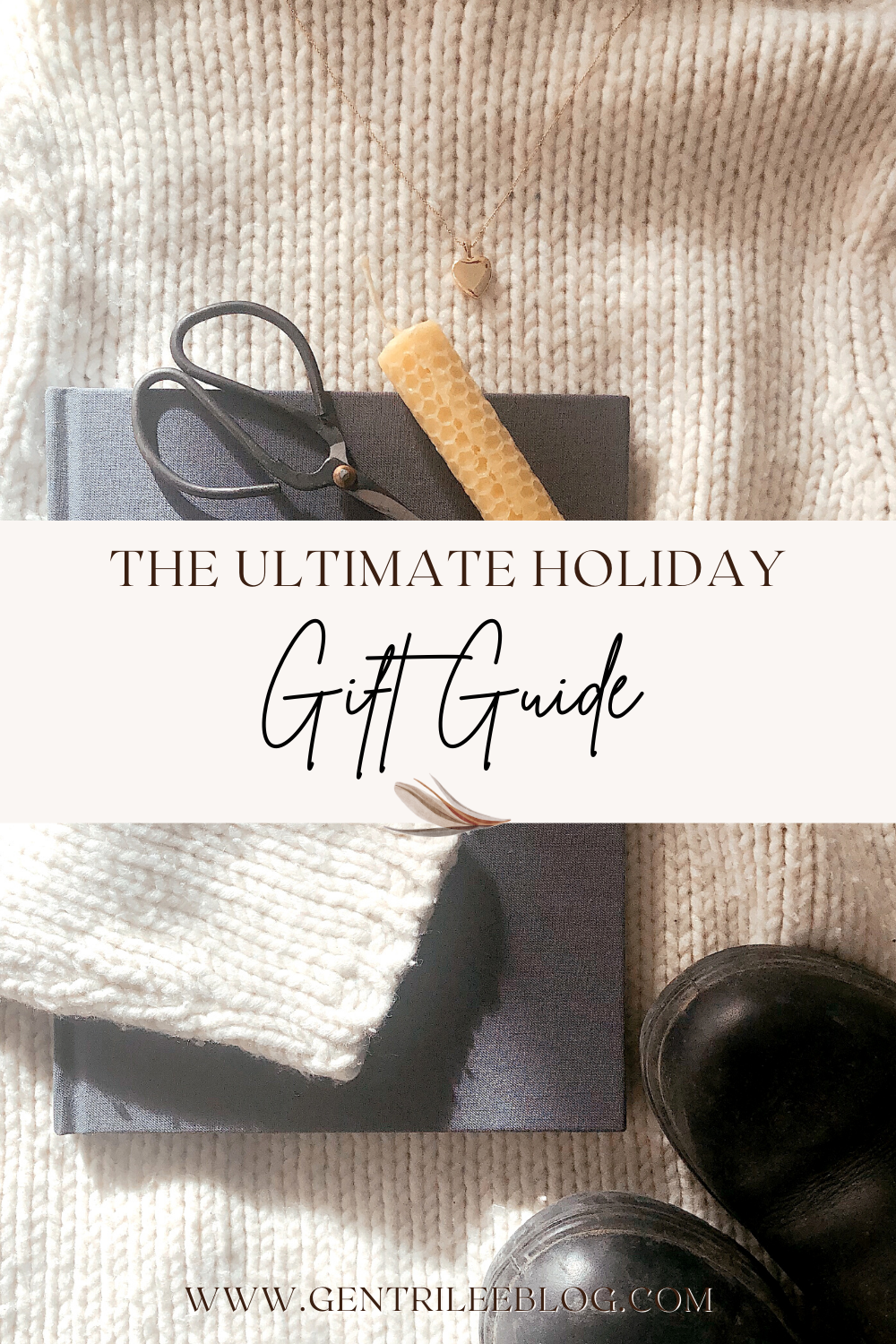 The Ultimate Christmas Gift Guide // My Favorite Things — Gentri Lee Blog