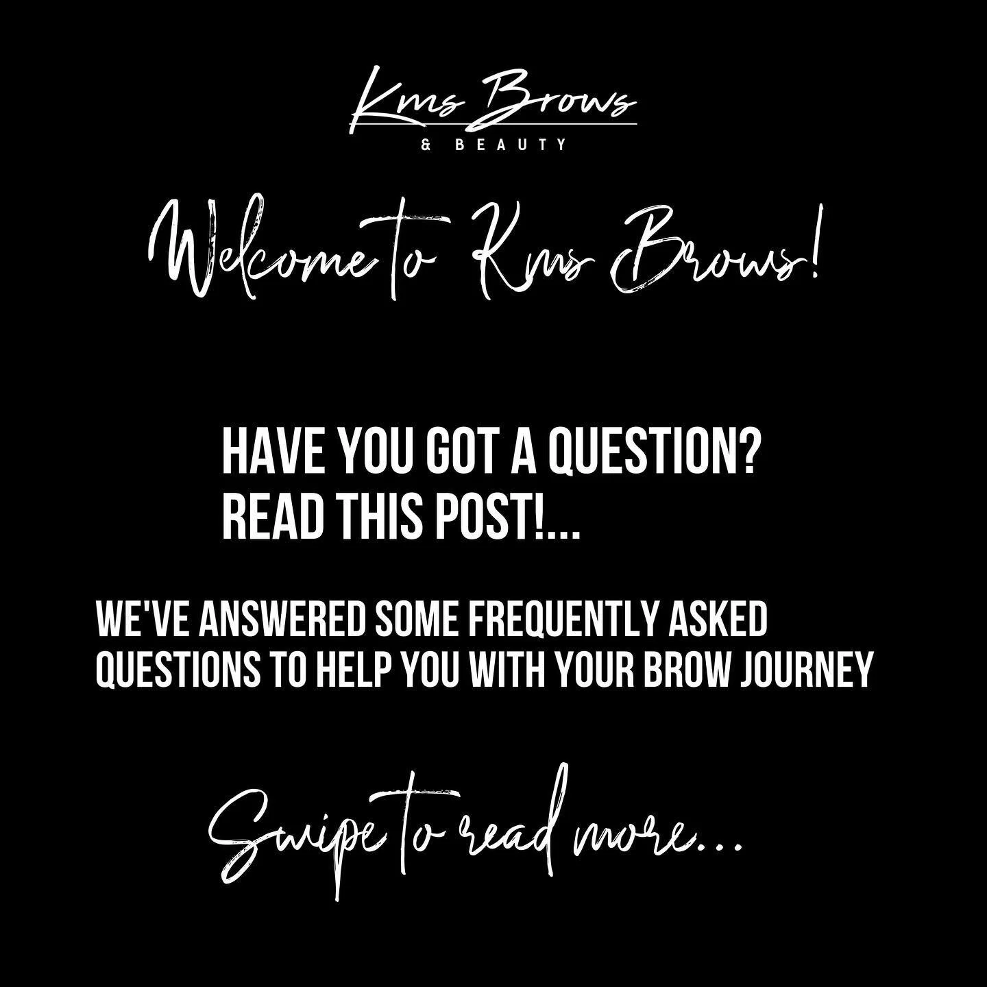 Hey folks! 👋🏽 
Welcome to KMS brows and beauty. I’ve answered some frequently asked questions for you all to navigate around your brow and lash journeys 🖤 ➡️
Our motto here at KMS brows is to give you a luxury services whilst giving you so