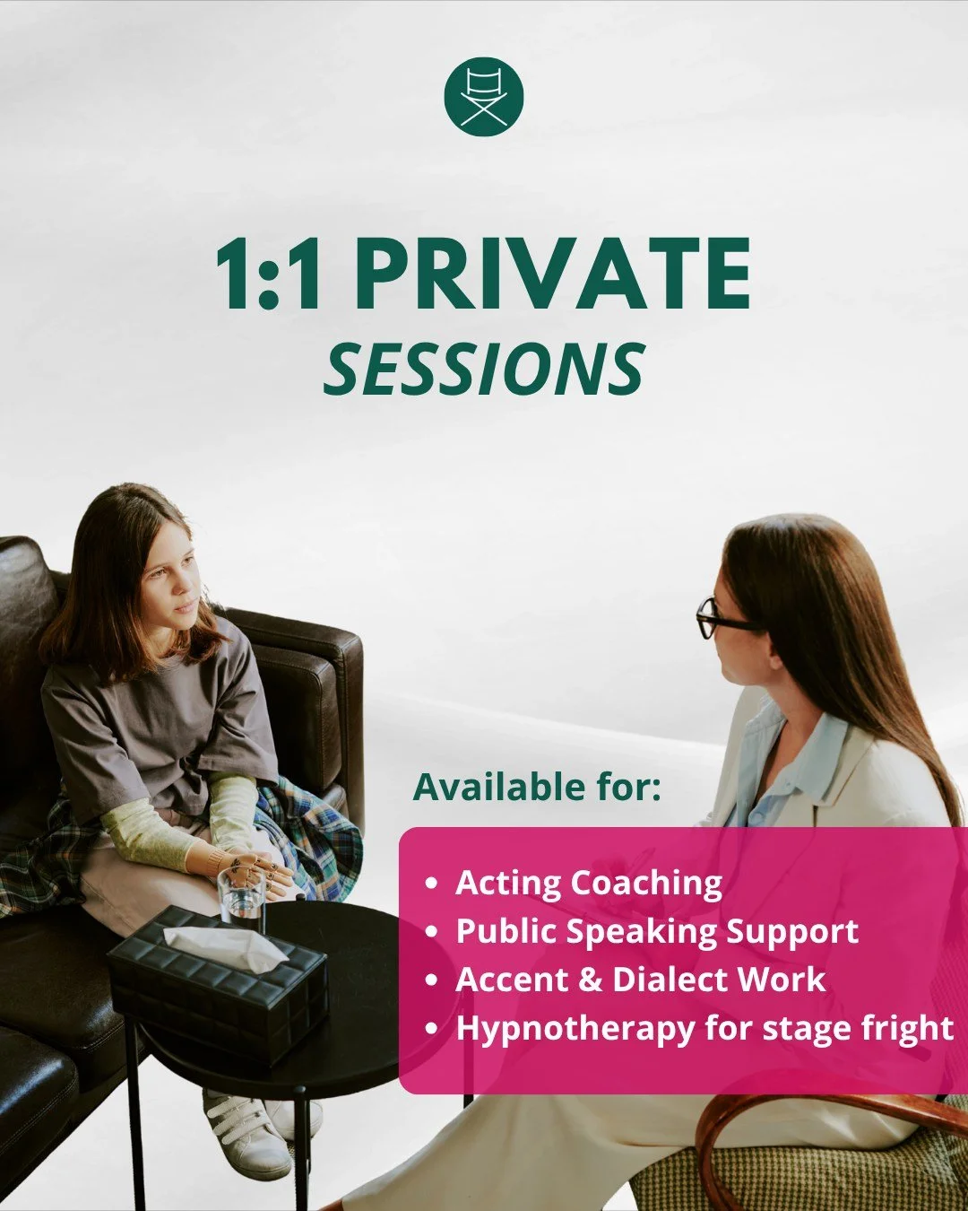 Need help preparing for a role, audition, big speech, or presentation? 
Or maybe you want to refine your accent, sharpen your performance, or calm those pre-stage nerves?

Our 1:1 Private Sessions are fully tailored to you &ndash; your goals, your st