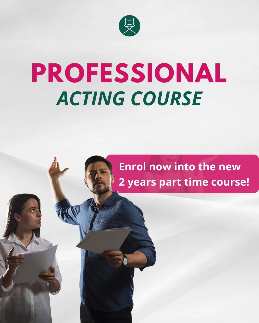 Ready to take your acting seriously and step into the industry?

Our Professional Acting Course is a two year, part time training designed to prepare you for the real world of acting.
From core skills like voice, movement and text work to screen acti