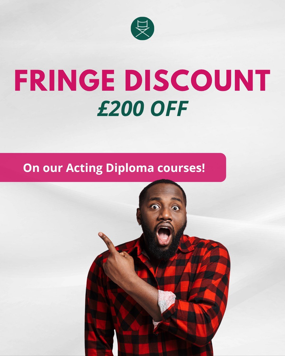 The Edinburgh Festival is here... so we thought we'd celebrate too! 🎉

For the rest of August, we're giving you &pound;200 OFF our Acting Diploma In-Person and Acting Diploma Online courses.

If you've been waiting for the right moment to take your 