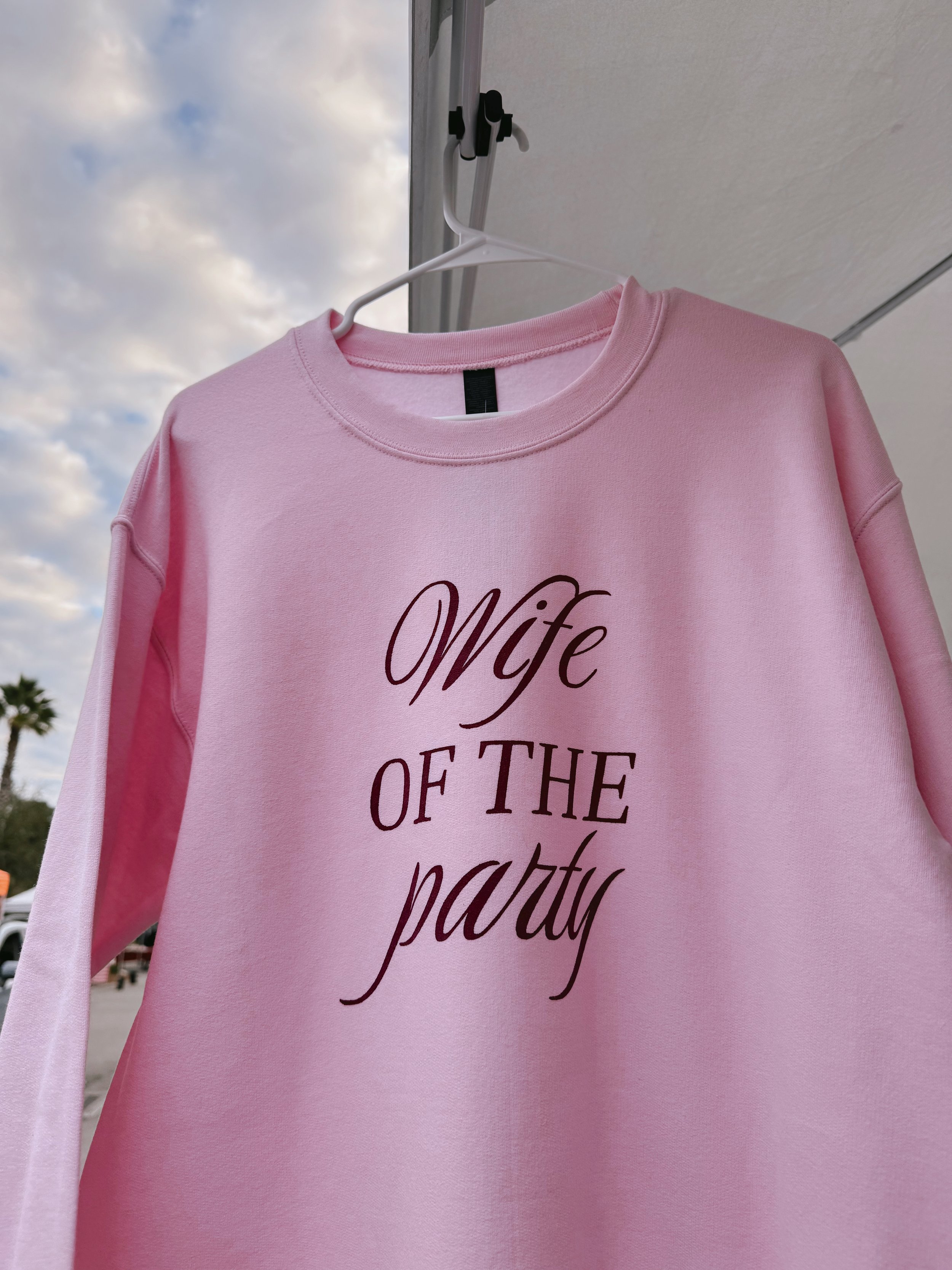 WIFE OF THE PARTY CREWNECK (BUBBLE PINK)