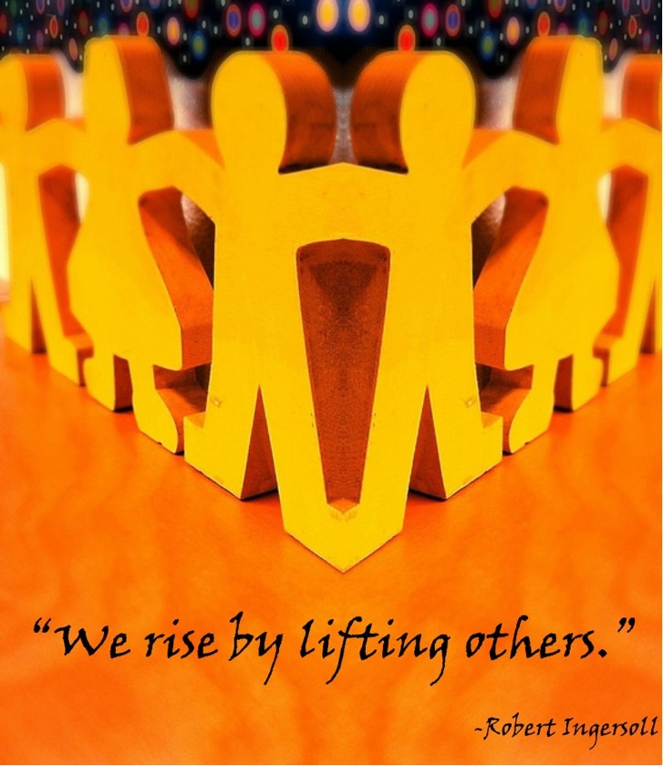 We rise by lifting others.jpg