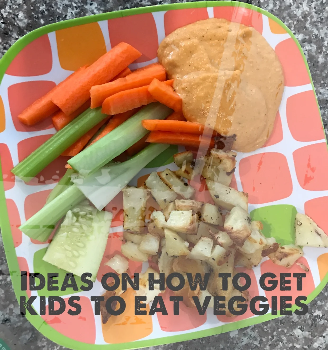 How to get your child to eat Veggies