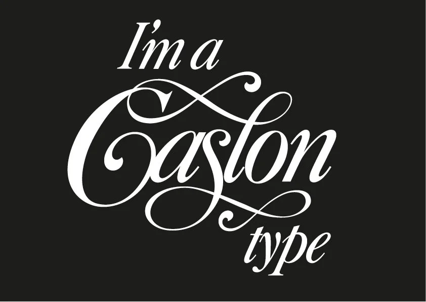 I'm a Caslon type .jpg
