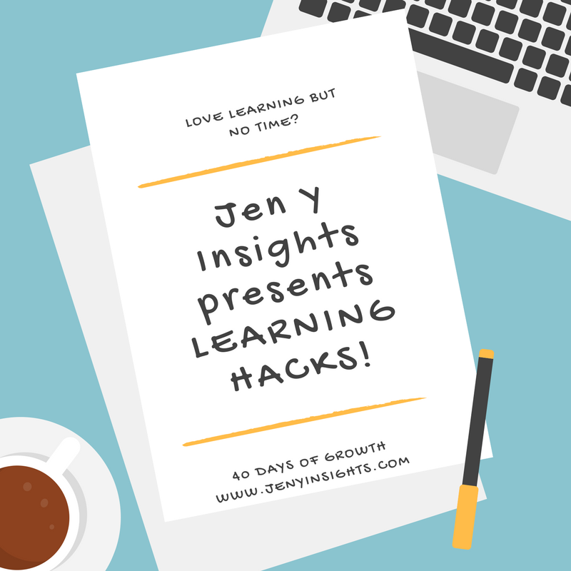 Jen Y Insights presents LEARNING HACKS.png