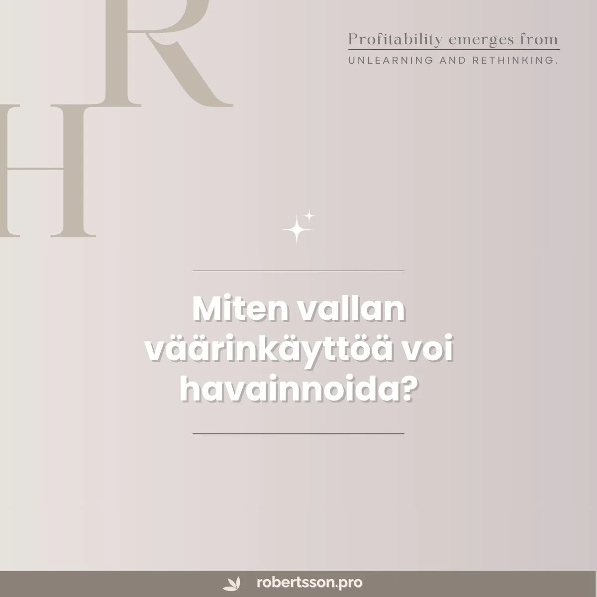 Tunnistatko helposti piiloagendan? 