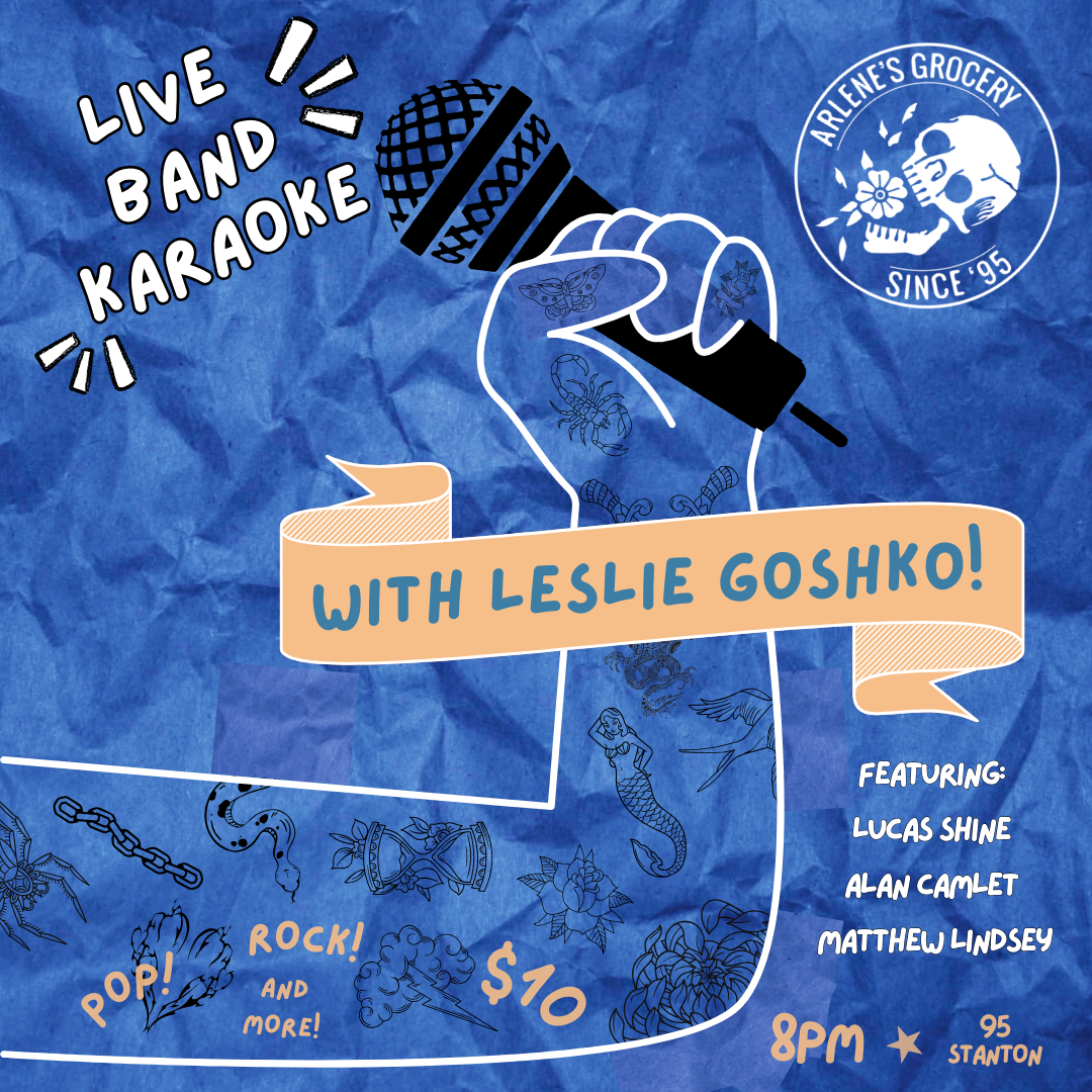 Live Band Karaoke at Arlene's Grocery! 