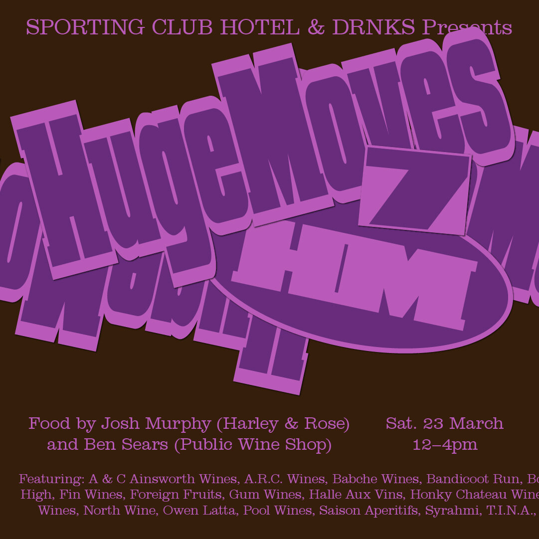 HUGE MOVES #7 this Saturday at The Sporting Club Hotel.

&quot;Australia's original and best wine party returns for its second-ever Victorian-focused event. Try more than 100 wines, meet more than 30 winemakers and toast to good times.&quot;

We'll b